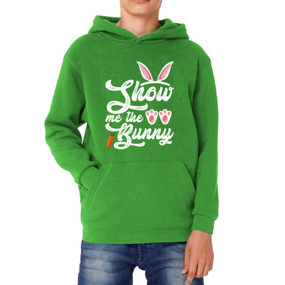 Show Me The Bunny Rabbit Funny Easter Day Cute Easter Sunday Kids Hoodie