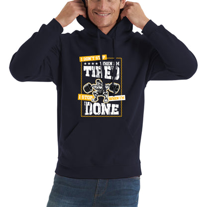 I Don't Stop When I'm Tired I Stop When I'm Done Gym Workout Fitness Power Lifting Motivational Quote Unisex Hoodie