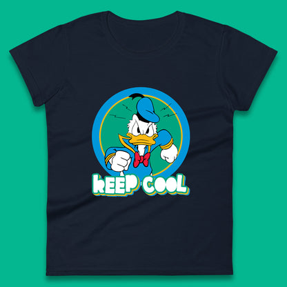 Keep Cool Donald Duck Animated Cartoon Character Angry Duck Disneyland Trip Disney Vacations Womens Tee Top