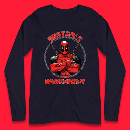 The Unstable Mercenary Funny Deadpool Marvel Deadpool Marvel Comics Superhero Fictional Character Long Sleeve T Shirt