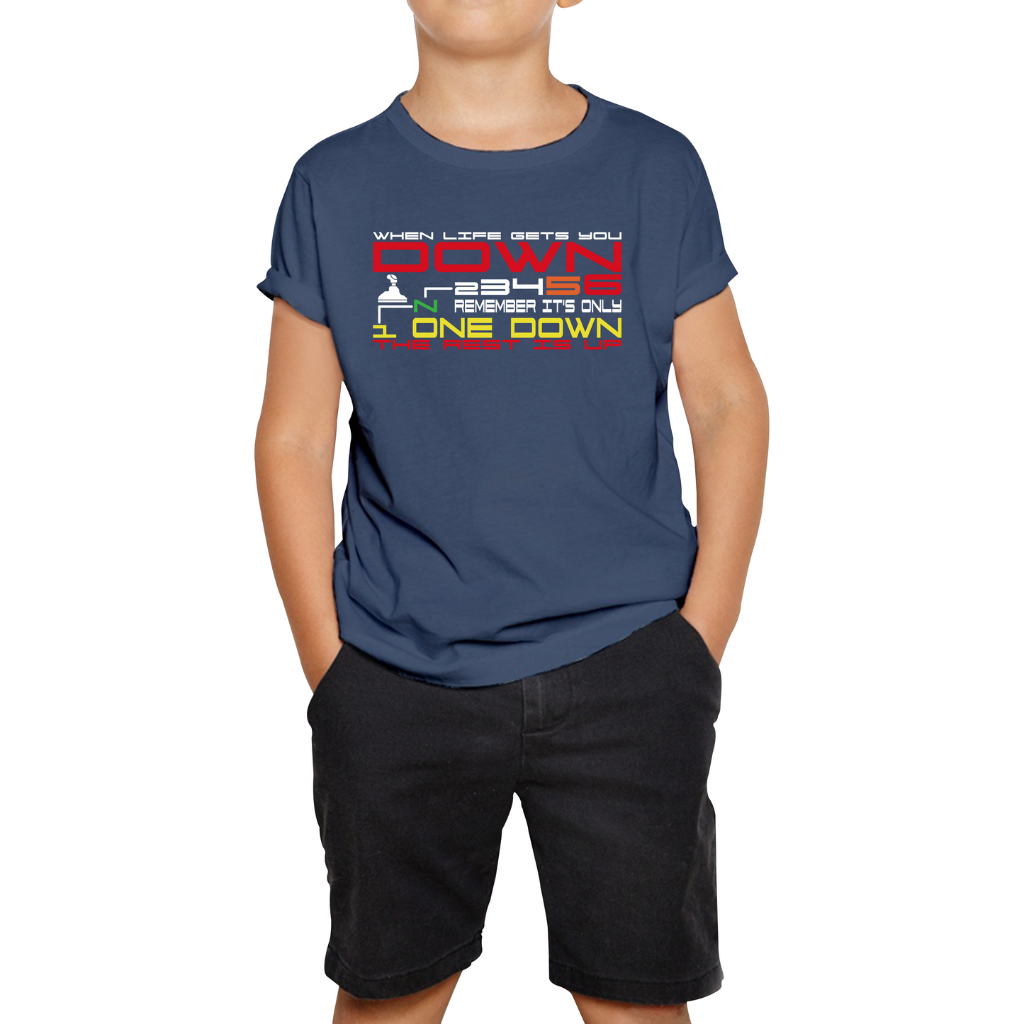 When Life Gets You Down Remember It's One Down The Rest is Up Funny Motorcar Gears Kids Tee