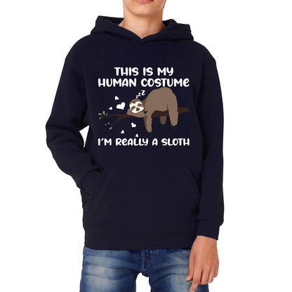 This Is My Human Costume I Am Really A Sloth Funny Hoodie