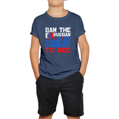 Ban The Russian Oil It's Colour Has Changed To Red Anti Russian Oil Stand With Ukraine Kids Tee