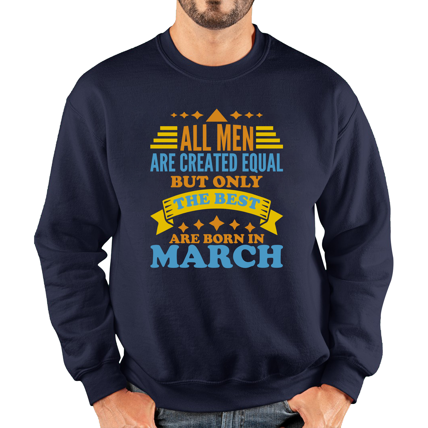 Born In March Birthday Sweatshirt