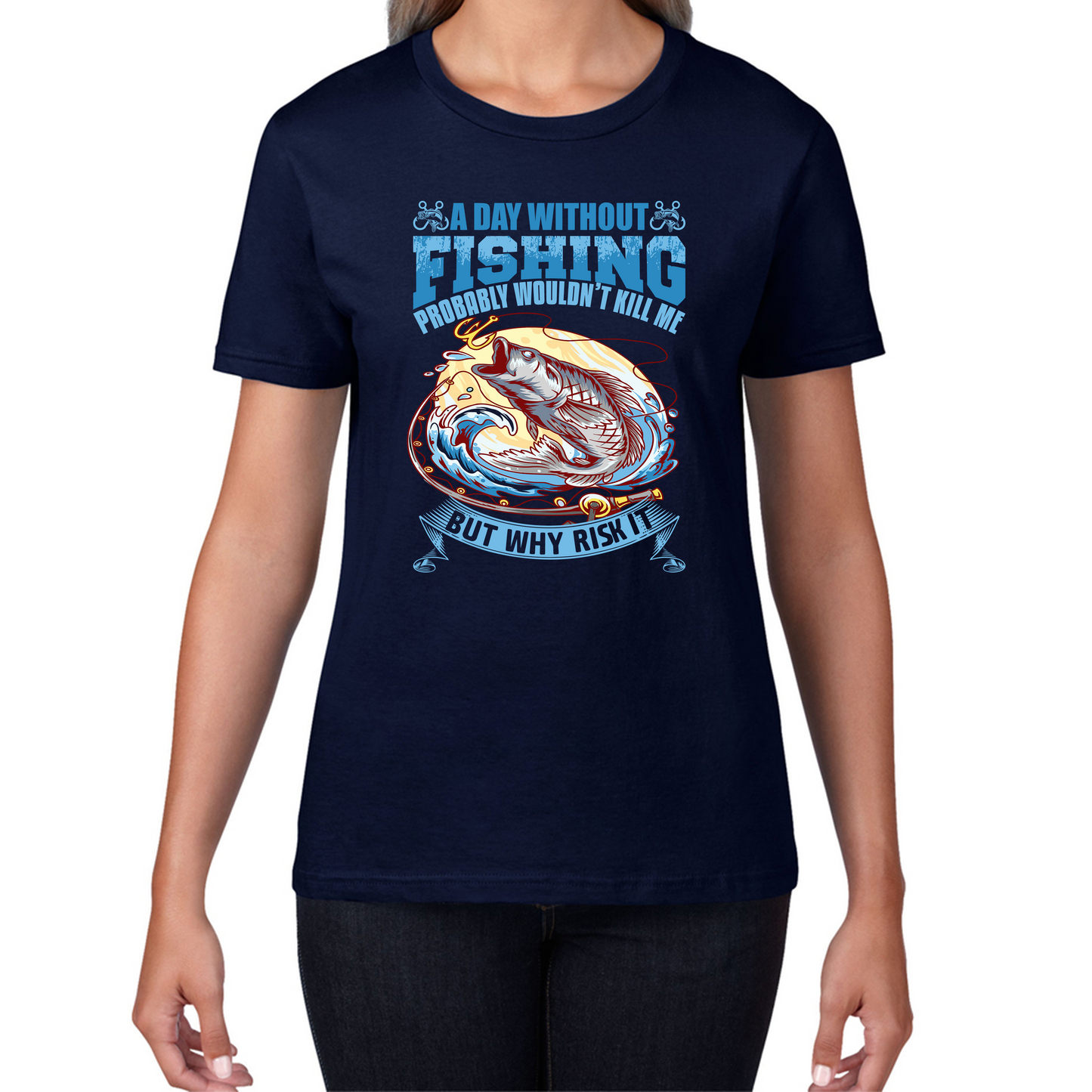 A Day Without Fishing T Shirt