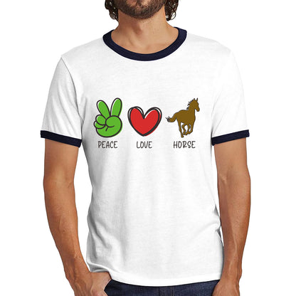 Peace Love Horse Funny Horse Riding Lovers Adventure Peace Logo Ringer T Shirt