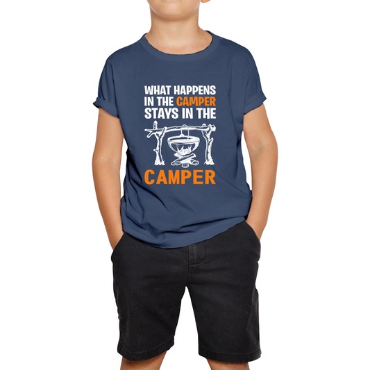 What Happens In The Camper Stays In The Camper Funny Camping Camper Adventure Lover Kids Tee