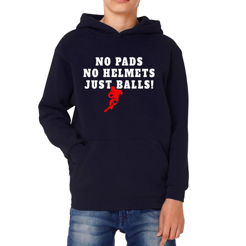 No Pads No Helmets Just Balls Rugby Cup European Support World Six Nations Rugby Championship Kids Hoodie