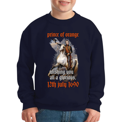 Prince Of Orange Mising You All A Glorious 12th July 1690 Battle Of Boyne Kids Jumper