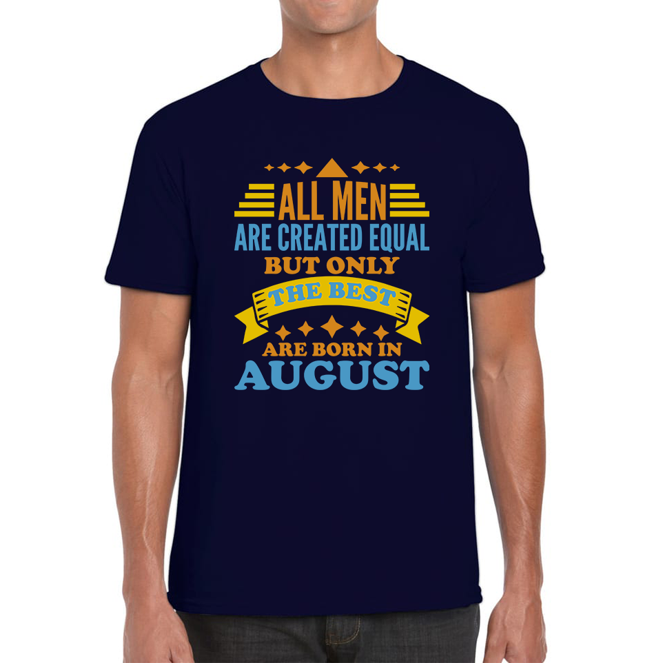 Born In August Birthday T Shirt