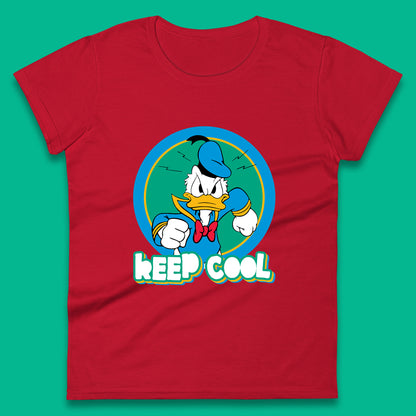 Keep Cool Donald Duck Animated Cartoon Character Angry Duck Disneyland Trip Disney Vacations Womens Tee Top