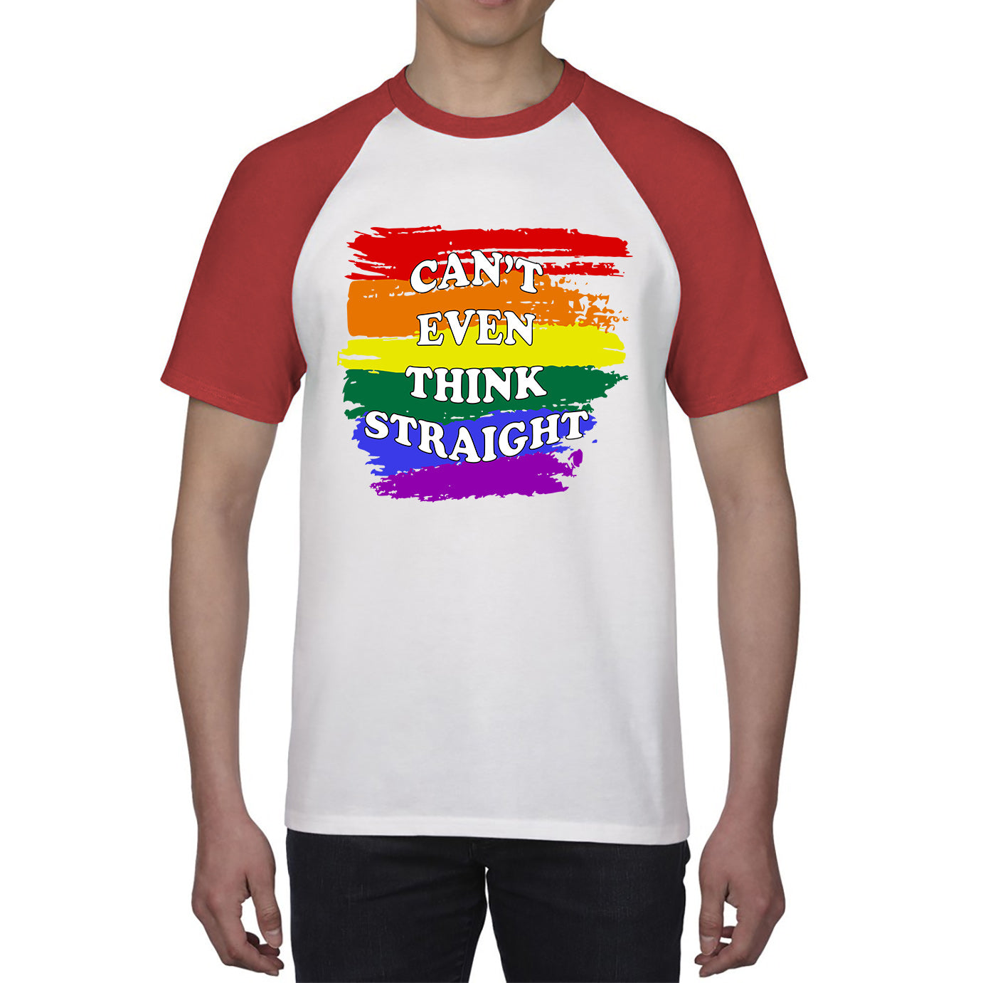 Can't Even Think Straight Pride LGBT Rainbow Colours Gay Lesbians Bisexual LGBTQ+ Pride Month Baseball T Shirt