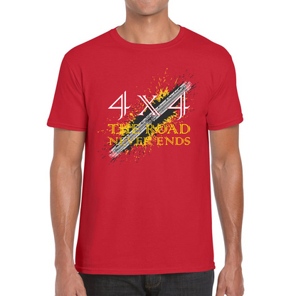 4x4 The Road Never Ends  Mens Tee Top