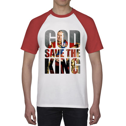 God Save The King Coronation Of King Charles III 2023 Ruling Monarch Of England CR III His Majesty Baseball T Shirt