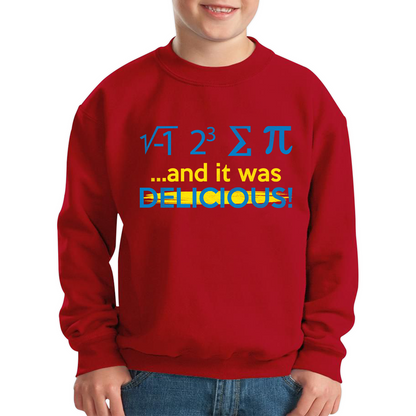 I 8 Sum Pi And It Was Delicious Funny Math geek Algebra Mathematics Humour Kids Jumper