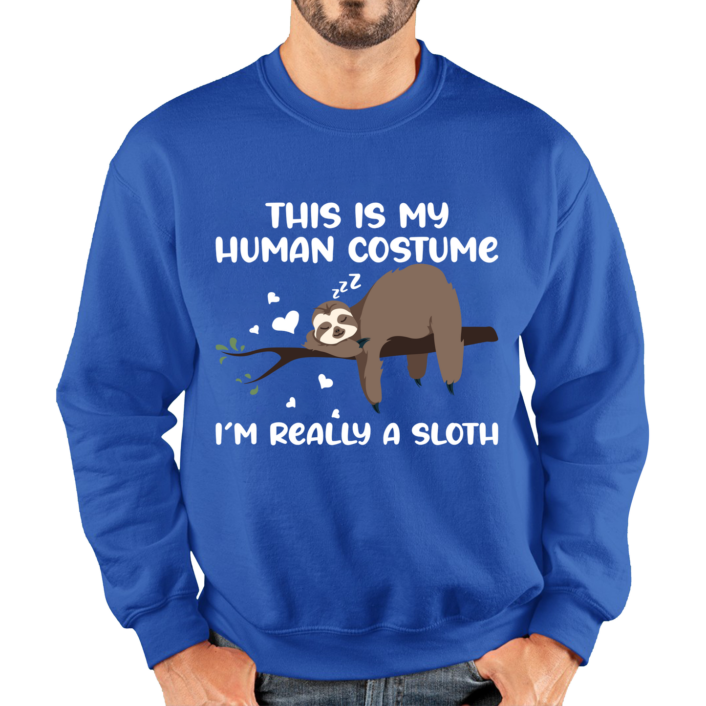 This Is My Human Costume I Am Really A Sloth Funny Sweatshirt