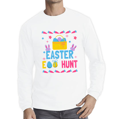 Easter Egg Hunt Hunting Squad Religious Christian Easter Egg Hunt Season Hunting Crew Egg Bucket Easter Bunny Long Sleeve T Shirt