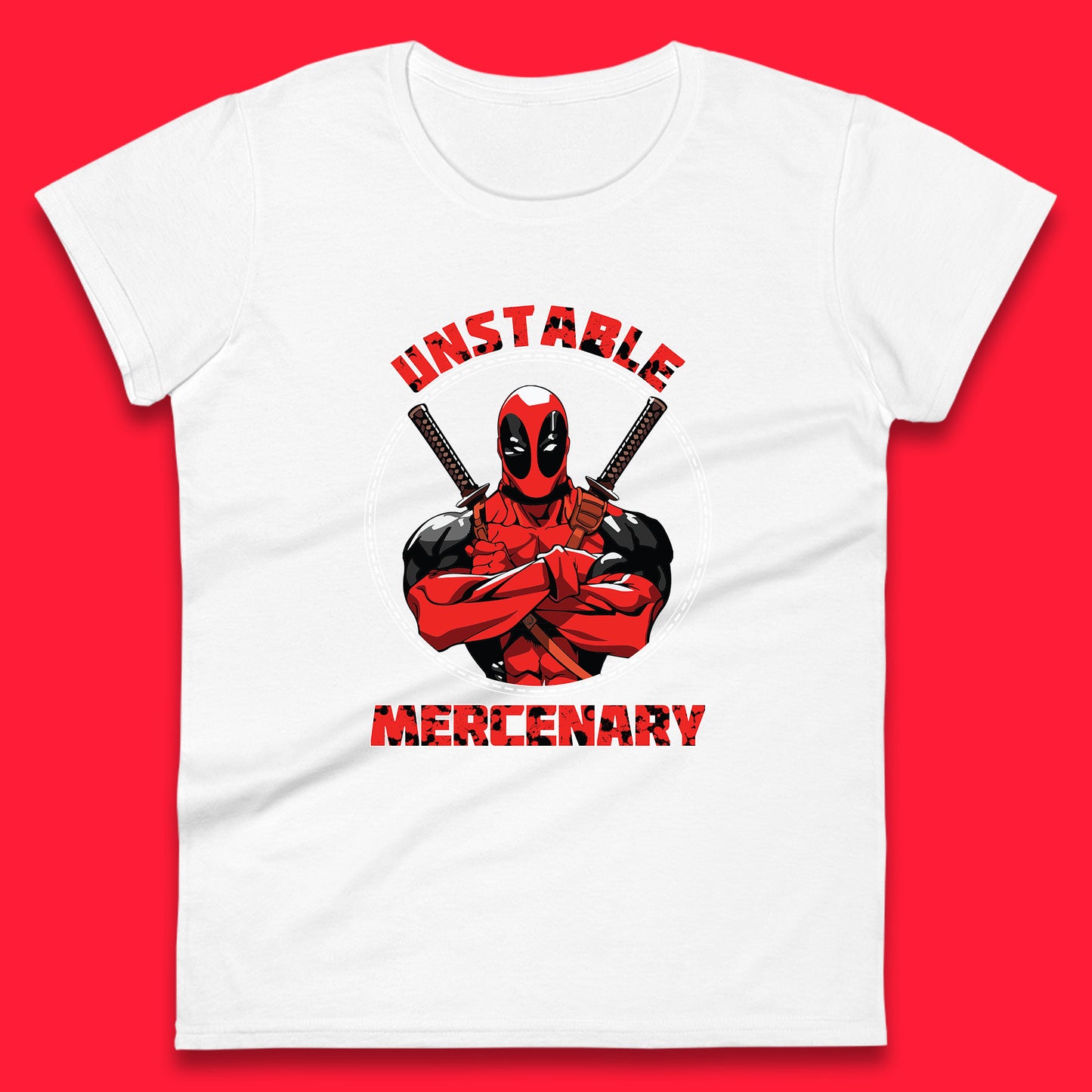 The Unstable Mercenary Funny Deadpool Marvel Deadpool Marvel Comics Superhero Fictional Character Womens Tee Top