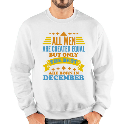 Born In December Birthday Sweatshirt