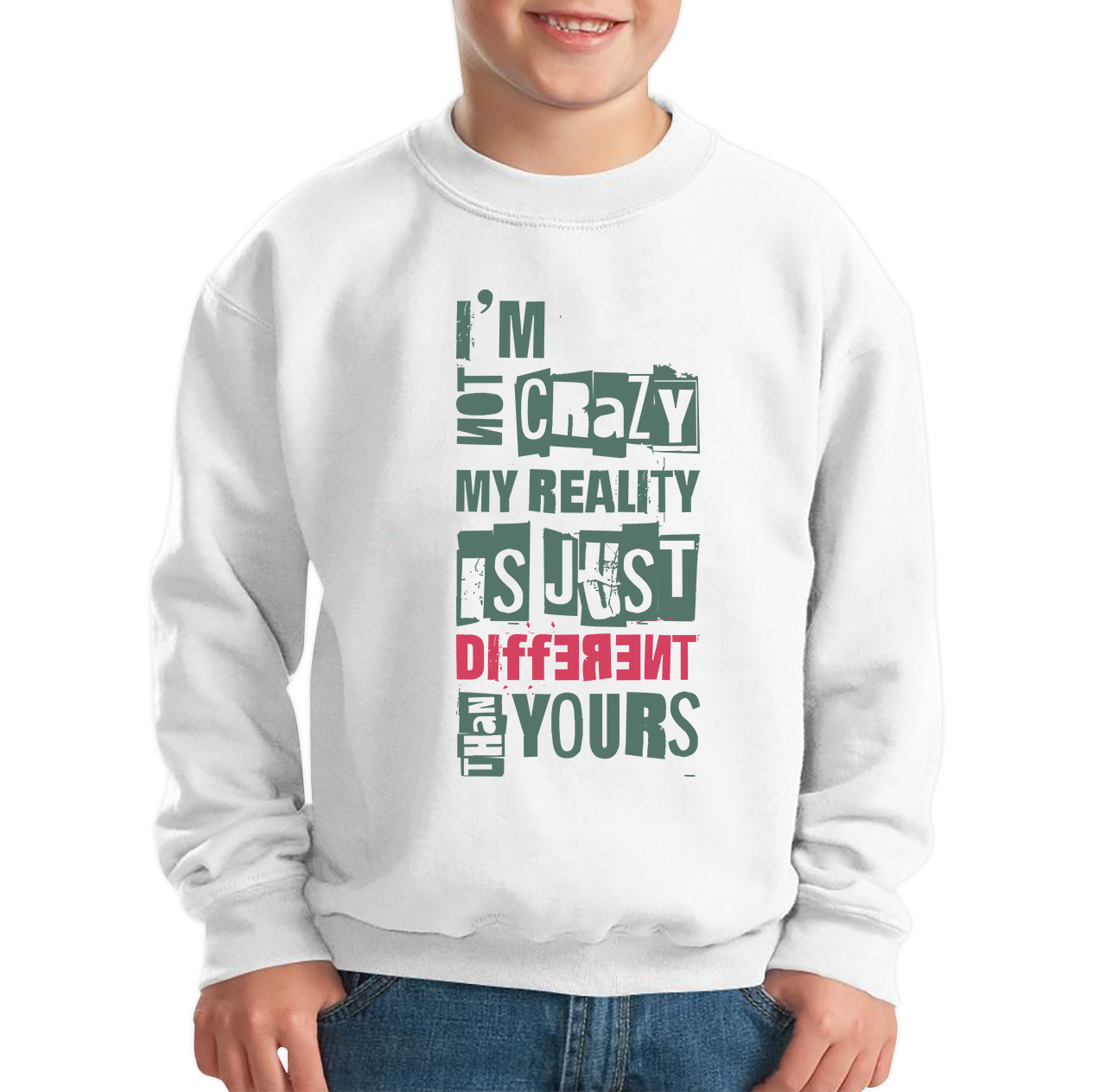 I Am Not Crazy My Reality Is Just Different Than Yours Cheshire Cat Quote By Lewis Carroll Kids Jumper