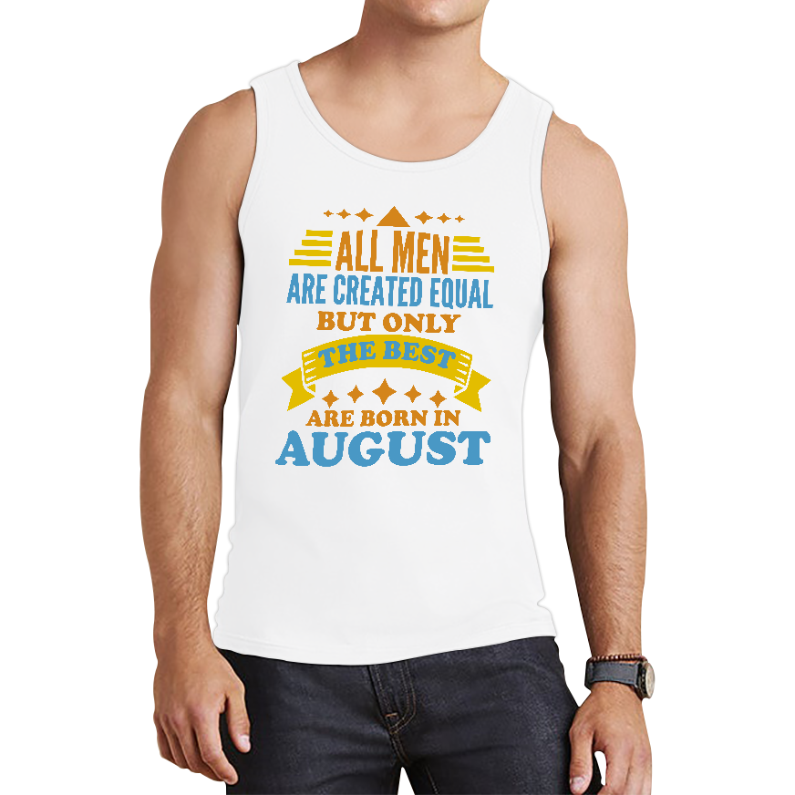 Born In August Birthday Tank Top