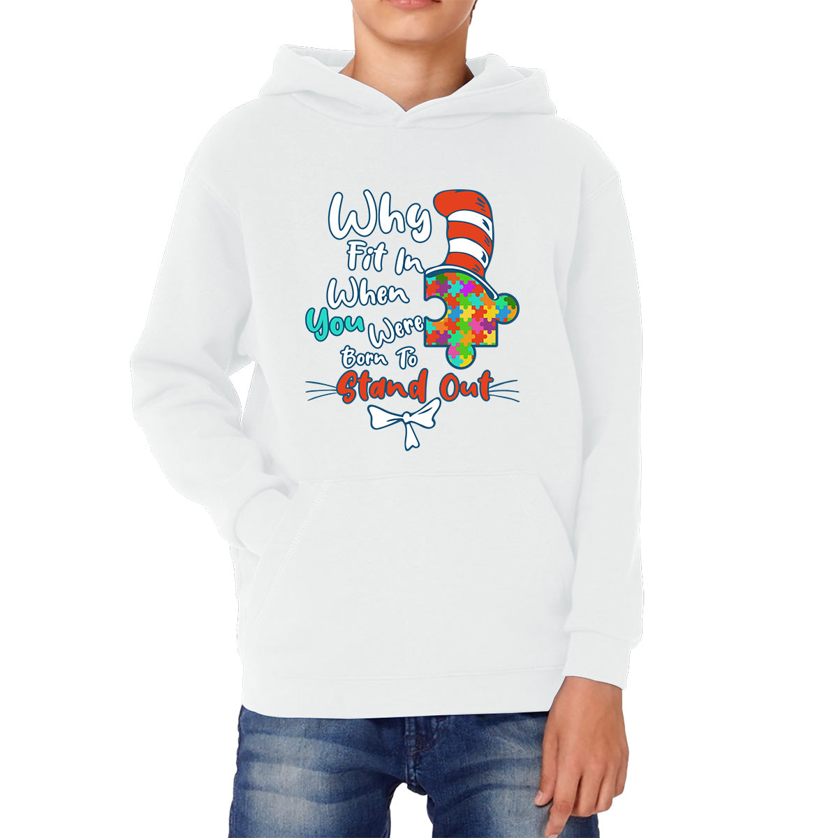 Why Fit In When You Were Born To Stand Out Dr Seuss Autism Puzzle Piece In The Hat Awareness Month Kids Hoodie