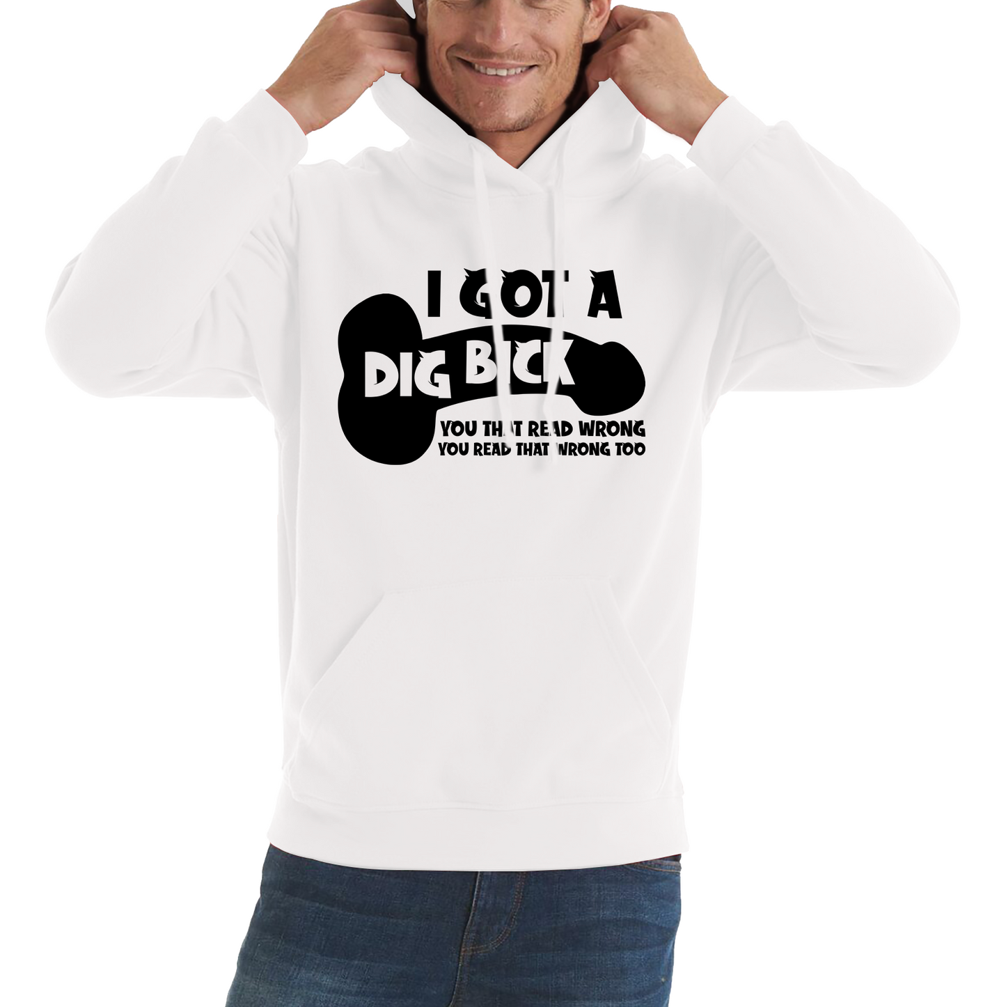 I Got A Dig Bick You That Read Wrong You Read That Wrong Too Funny Hoodie