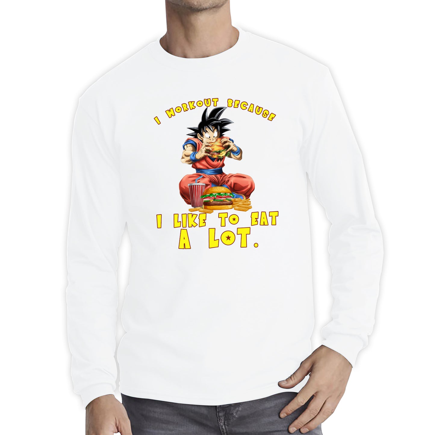 I Workout Because I Like To Eat A Lot Goku Eating A Hamburger Dragon Ball Anime Gym Bodybuilding Workout Long Sleeve T Shirt