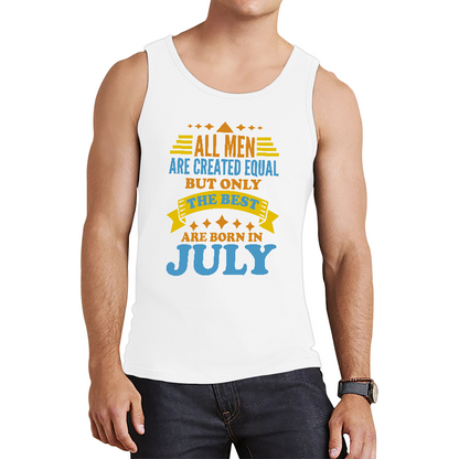 Born In July Birthday Tank Top