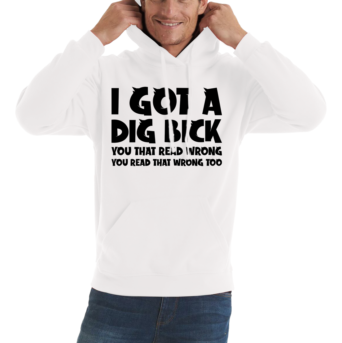 I Got A Dig Bick Funny Hoodie