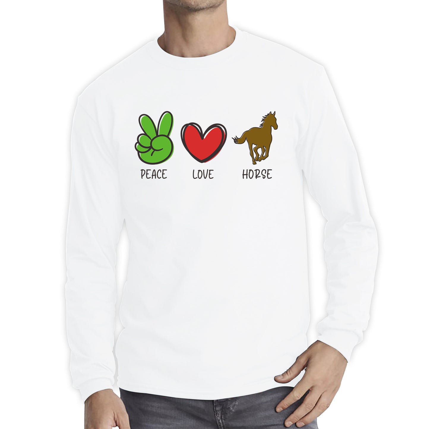 Peace Love Horse Funny Horse Riding Lovers Adventure Peace Logo Long Sleeve T Shirt